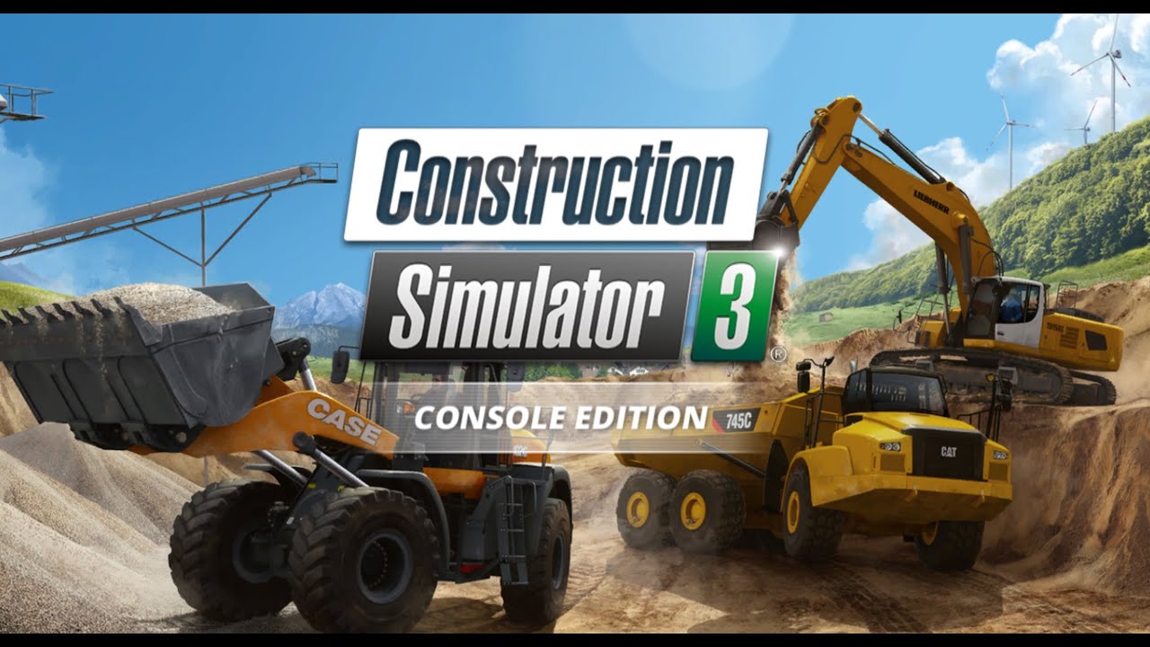 Construction Simulator 3 Console Edition 