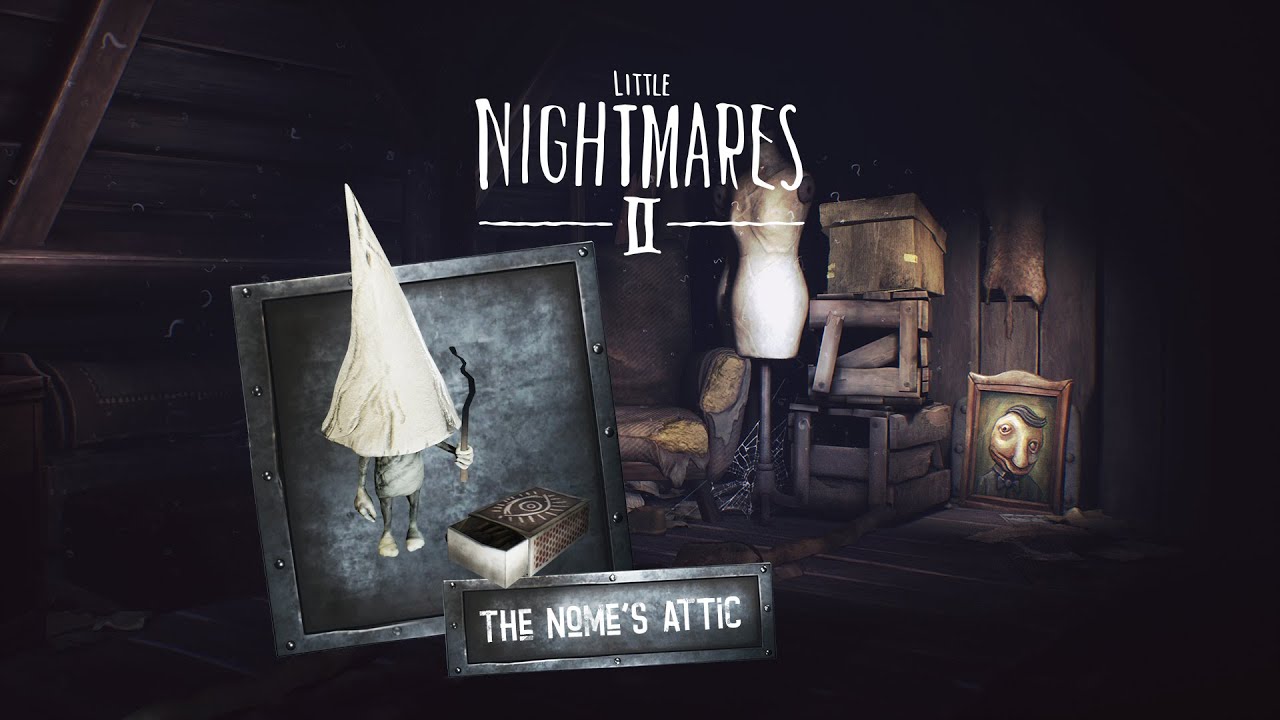 Little Nightmares II The Nome`s Attic 