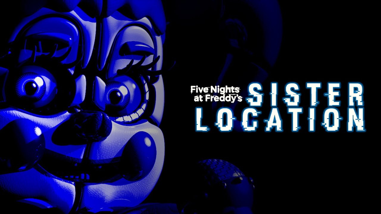 Five Nights at Freddy`s: Sister Location 