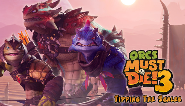 Orcs Must Die! 3 Tipping the Scales DLC 