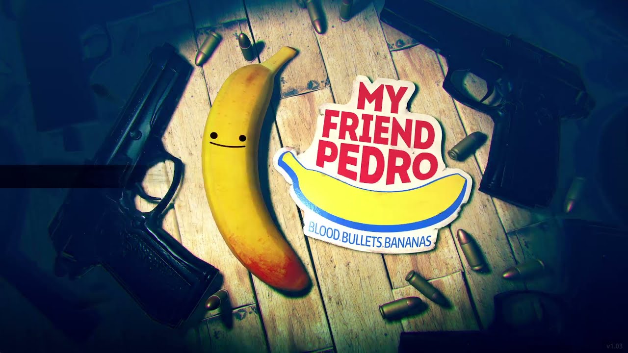 My Friend Pedro 