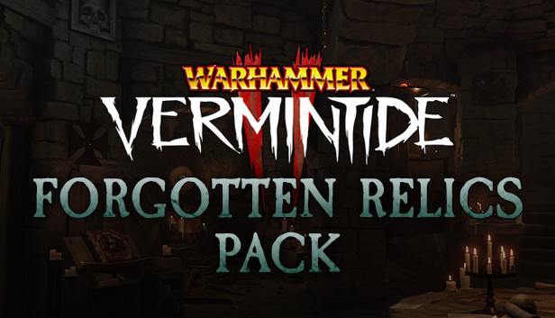 Warhammer: Vermintide 2 - Forgotten Relics 